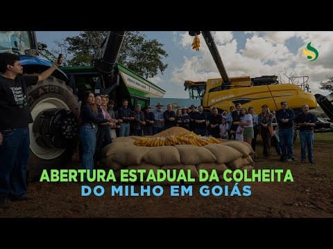 Abertura Estadual da Colheita do milho em Goiás