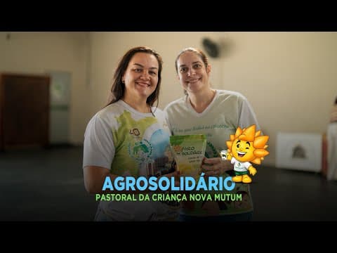 Agrosolidário - Pastoral Nova Mutum