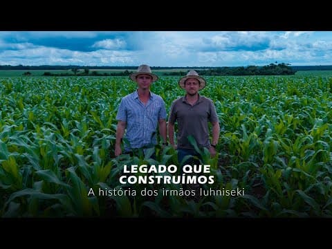 Legado que Construímos - Irmãos Iuhniseki